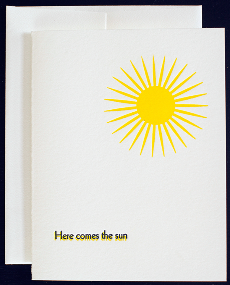 Here Comes the Sun Greeting Card